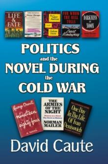 Politics and the Novel During the Cold War