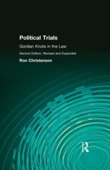 Political Trials : Gordian Knots in the Law