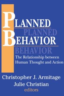 Planned Behavior : The Relationship between Human Thought and Action