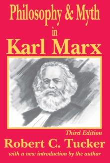 Philosophy and Myth in Karl Marx