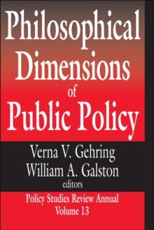 Philosophical Dimensions of Public Policy