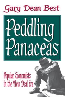 Peddling Panaceas : Popular Economists in the New Deal Era