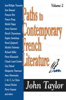 Paths to Contemporary French Literature : Volume 2