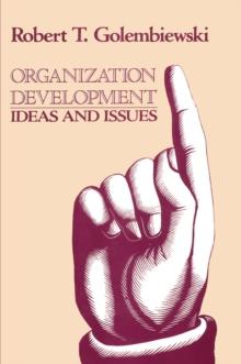 Organization Development : Ideas and Issues