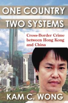 One Country, Two Systems : Cross-Border Crime Between Hong Kong and China