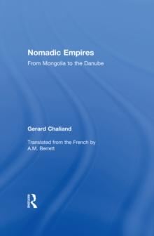 Nomadic Empires : From Mongolia to the Danube