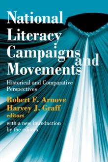 National Literacy Campaigns and Movements : Historical and Comparative Perspectives