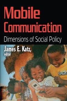 Mobile Communication : Dimensions of Social Policy