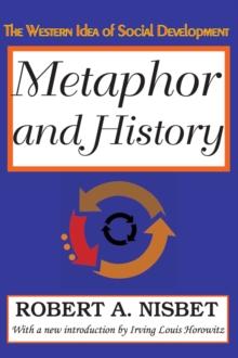 Metaphor and History : The Western Idea of Social Development