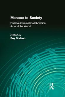 Menace to Society : Political-criminal Collaboration Around the World