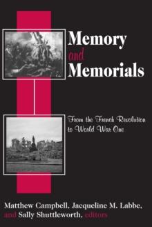 Memory and Memorials : From the French Revolution to World War One