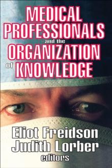 Medical Professionals and the Organization of Knowledge