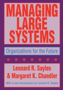 Managing Large Systems : Organizations for the Future