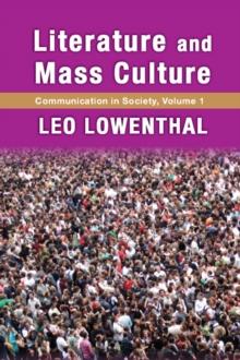 Literature and Mass Culture : Volume 1, Communication in Society