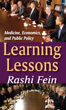 Learning Lessons : Medicine, Economics, and Public Policy