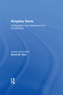 Kingsley Davis : A Biography and Selections from His Writings