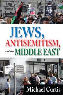 Jews, Antisemitism, and the Middle East