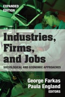 Industries, Firms, and Jobs