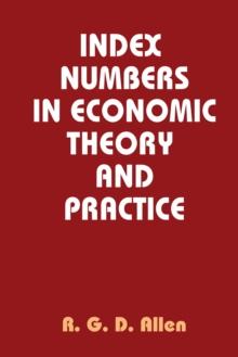 Index Numbers in Economic Theory and Practice