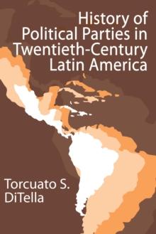 History of Political Parties in Twentieth-century Latin America