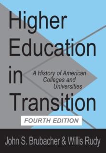 Higher Education in Transition : History of American Colleges and Universities