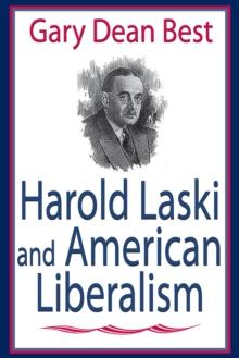 Harold Laski and American Liberalism