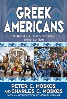 Greek Americans : Struggle and Success