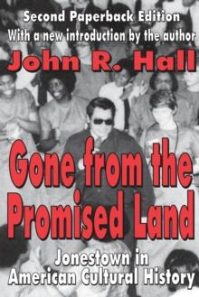 Gone from the Promised Land : Jonestown in American Cultural History