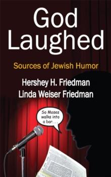 God Laughed : Sources of Jewish Humor