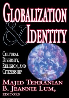 Globalization and Identity : Cultural Diversity, Religion, and Citizenship