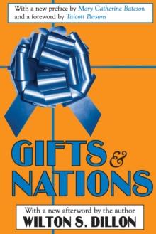 Gifts and Nations : The Obligation to Give, Receive and Repay