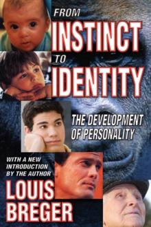 From Instinct to Identity : The Development of Personality