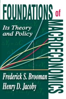 Foundations of Macroeconomics : Its Theory and Policy