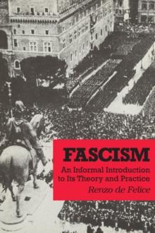 Fascism : An Informal Introduction to Its Theory and Practice