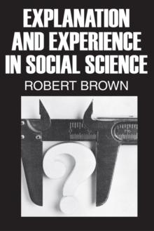 Explanation and Experience in Social Science