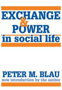 Exchange and Power in Social Life