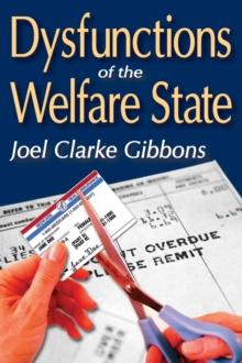 Dysfunctions of the Welfare State