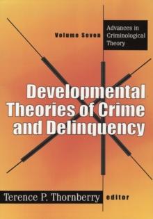 Developmental Theories of Crime and Delinquency