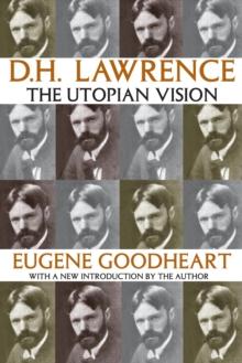 D.H. Lawrence : The Utopian Vision