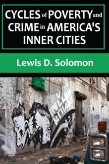 Cycles of Poverty and Crime in America's Inner Cities