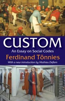 Custom : An Essay on Social Codes