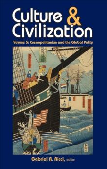 Culture and Civilization : Cosmopolitanism and the Global Polity