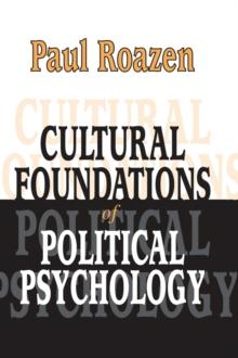 Cultural Foundations of Political Psychology