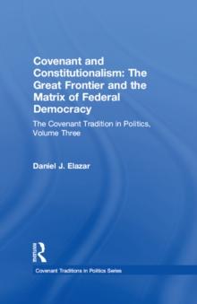 Covenant and Constitutionalism : The Covenant Tradition in Politics