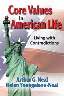 Core Values in American Life : Living with Contradictions