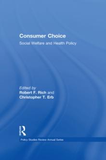 Consumer Choice : Social Welfare and Health Policy