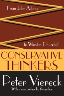 Conservative Thinkers : From John Adams to Winston Churchill