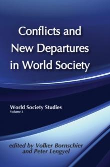 Conflicts and New Departures in World Society