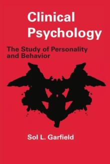 Clinical Psychology : The Study of Personality and Behavior