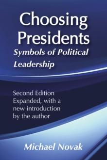 Choosing Presidents : Symbols of Political Leadership